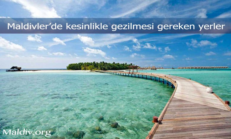 Maldivler Gezilecek Yerleri 1 Maldivler Gezilecek Yerleri
